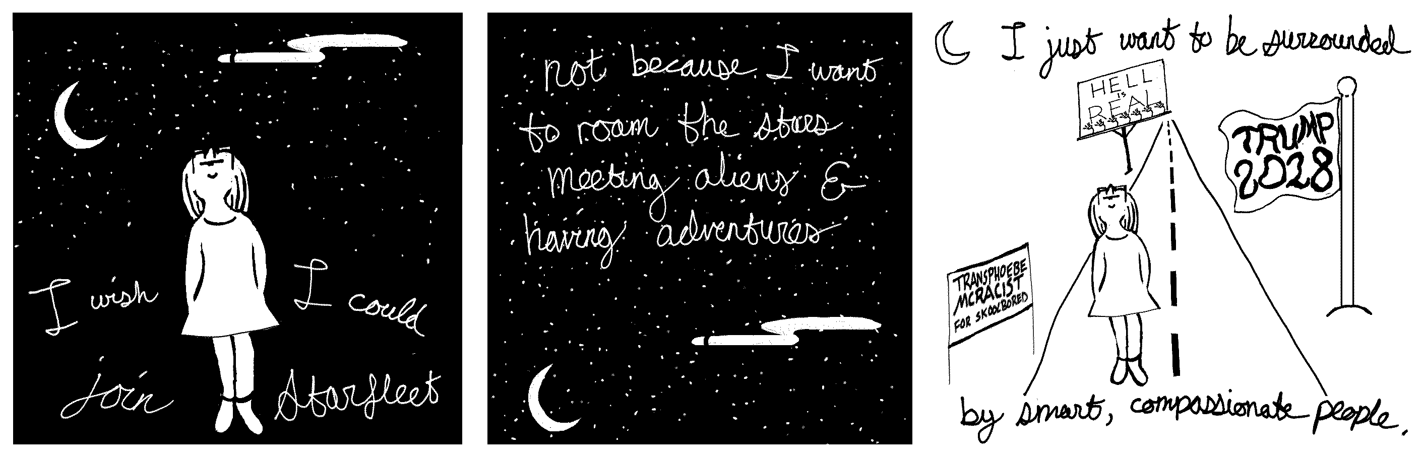 I wish I could join Starfleet / not because I want to roam the stars meeting aliens & having adventures / I just want to be surrounded by smart, compassionate people.